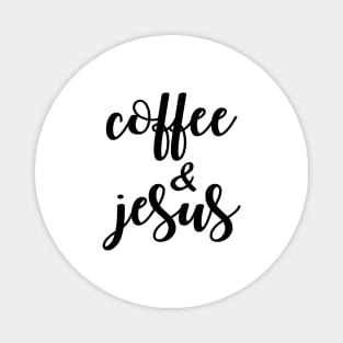 coffee & jesus Magnet